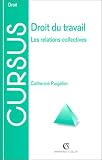 Revue Editions Dalloz - Sirey  / Droit du travail: Les relations collectives