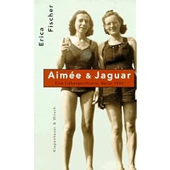 Aimee und Jaguar. Eine Liebesgeschichte, Berlin 1943