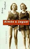 Aimee und Jaguar. Eine Liebesgeschichte, Berlin 1943