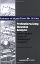 Professionalizing Business Analysis: Breaking the Cycle of Challenged Projects