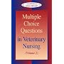 Multiple Choice Questions in Veterinary Nursing: Volume 2: v. 2