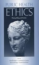 Public Health Ethics: Theory, Policy, and Practice
