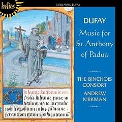 Dufay: Music for St Anthony of Padua