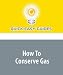 How To Conserve Gas