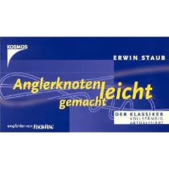Anglerknoten leicht gemacht: Eine Auswahl f�r den Praktiker
