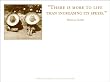 Shannon Martin Sticky Notes "There Is More To Life Than Increasing Its Speed"