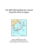 The 2007-2012 Outlook for Canned Peach Pie Mixes in Japan