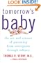 Tomorrow's Baby: The Art and Science of Parenting from Conception through Infancy