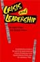 Crisis And Leadership: A Revolutionary Critique...