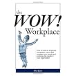 The WOW! Workplace (Recognition) ~ Mike Byam