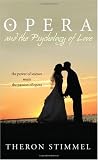 Opera and the Psychology of Love - the power of science meets the passion of opera