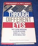 Through Different Eyes: Two Leading Americans-A Jew and an Arab-Debate U.S. Policy in the Middle East