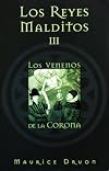 Los reyes malditos III: Los venenos de la corona (Los Reyes Malditos / the Acursed Kings) (Los Reyes Malditos / the Acursed Kings)