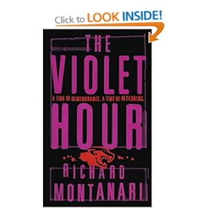 The Violet Hour - Richard Montanari 