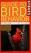 A Guide to Bird Behavior, Volume 2 (Stokes Nature Guides)