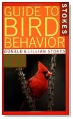 A Guide to Bird Behavior, Volume 2 (Stokes Nature Guides)