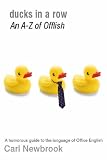 Ducks in a Row: An A - Z of Offlish