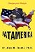 Fat America: Change your lifestyle