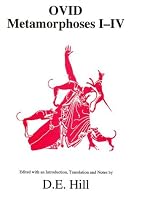 Metamorphoses: Bks. I-IV (Classical Texts)
