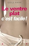Le ventre plat c'est facile !