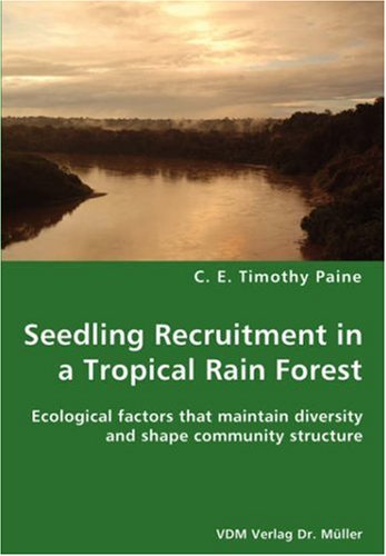 Seedling Recruitment in a Tropical Rain Forest: 