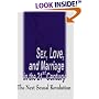 Sex, Love, and Marriage in the 21st Century: The Next Sexual Revolution