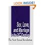 Sex, Love, and Marriage in the 21st Century: The Next Sexual Revolution