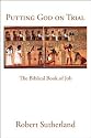 Putting God on Trial: The Biblical Book of Job