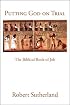 Putting God on Trial: The Biblical Book of Job