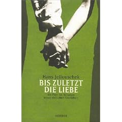 Bis zuletzt die Liebe