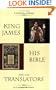 King James, His Bible, and Its Translators