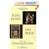 King James, His Bible, and Its Translators