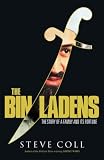 The Bin Ladens: An Arabian Family in the American Century