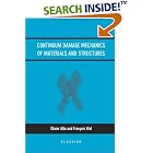 Continuum Damage Mechanics of Materials and Structures by O. Allix and F. Hild