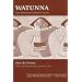 Watunna: An Orinoco Creation Cycle
