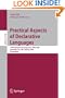 Practical Aspects of Declarative Languages: 11th International Symposium, PADL 2009, Savannah, GA, USA, January 19-20, 2009, Proceedings (Lecture ... / Programming and Software Engineering)