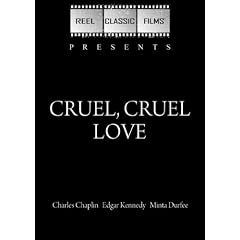Cruel, Cruel Love (1914) by 
