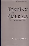 Tort Law in America: An Intellectual History