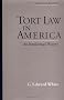 Tort Law in America: An Intellectual History