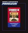 Spanish III, Comprehensive: Learn to Speak and Understand Latin American Spanish with Pimsleur Language Programs
