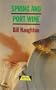 Spring and Port Wine (Heinemann Plays)