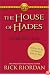 The House of Hades, Book 4 (Heroes of Olympus) (Heroes of Olympus, The)
