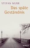 Produkt-Bild: Das sp&auml;te Gest&auml;ndnis
