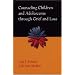 Counseling Children And Adolescents Through Grief And Loss
