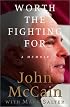 Worth the Fighting for: A Memoir