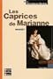 Classiques Bordas : Les Caprices de Marianne