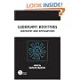 Lubricant Additives: Chemistry and Applications (Chemical Industries)