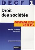 Revue Dunod  / Droit des sociétés DECF 1 : Annales 2005, Corrigés commentés