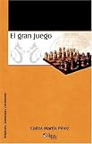 El gran juego (Spanish Edition)