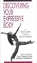 Discovering Your Expressive Body [VHS]